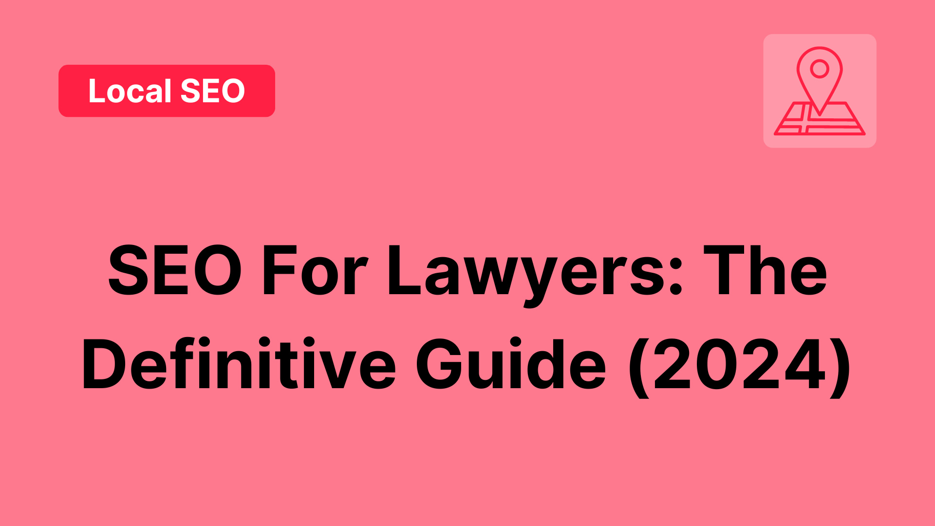 SEO For Lawyers: The Definitive Guide (2024)